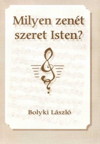 Milyen zenét szeret Isten?
